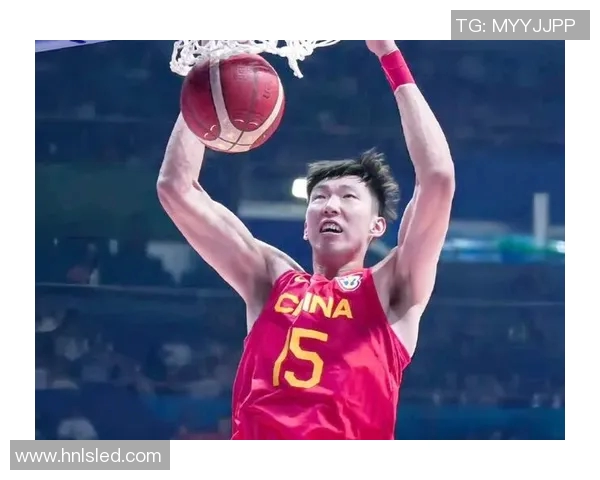 周琦在国际篮球舞台上的崛起与挑战：从青涩新星到中国篮球的希望之光